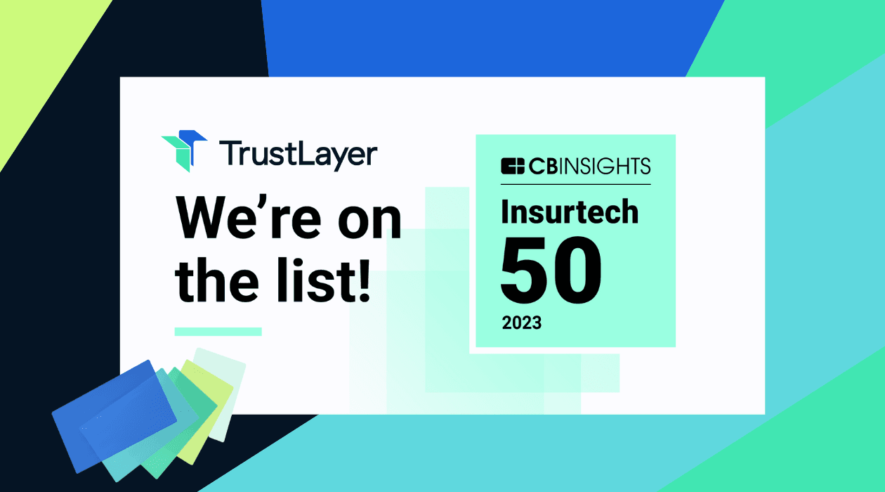 TrustLayer Named to the 2023 CB Insights’ List of the 50 Most Innovative Insurtech Startups