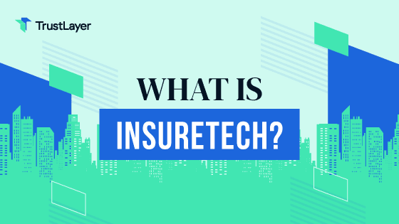 What is Insuretech?