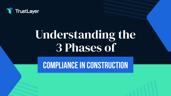 Understanding the Three Different Phases of Compliance for Construction Companies