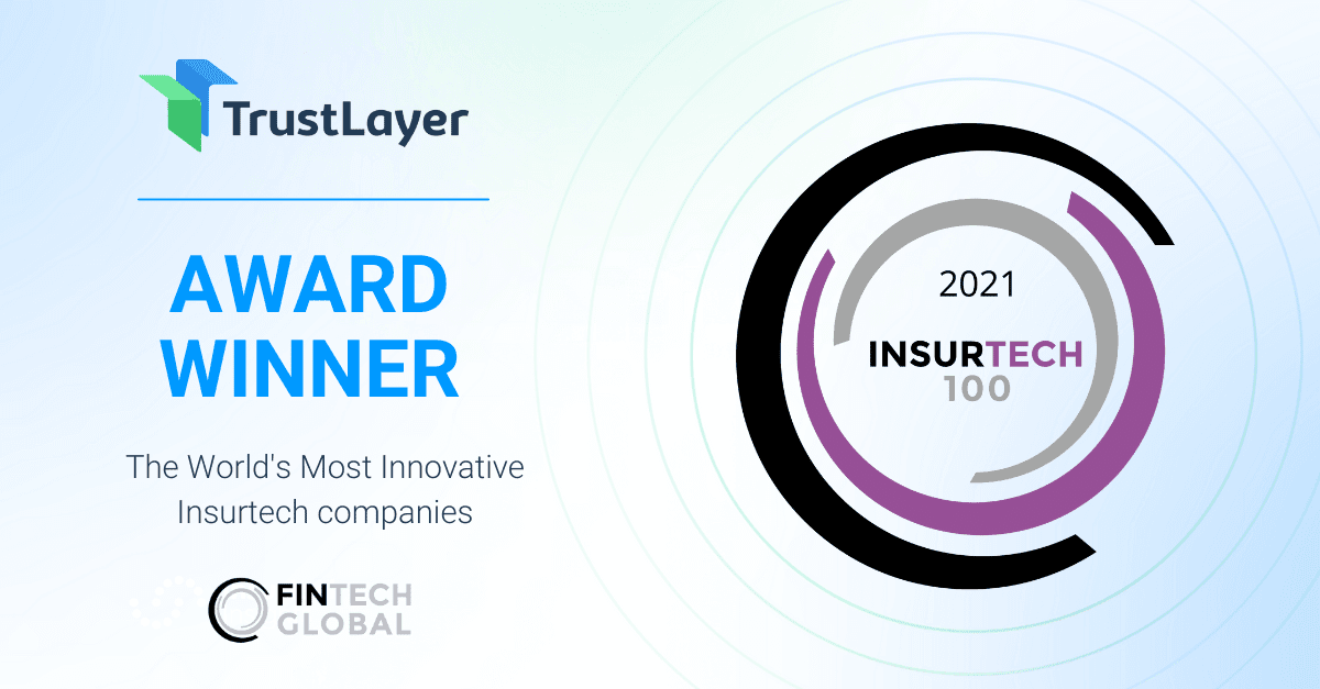 TrustLayer Named to InsurTech100: Most Innovative Insurtech Companies