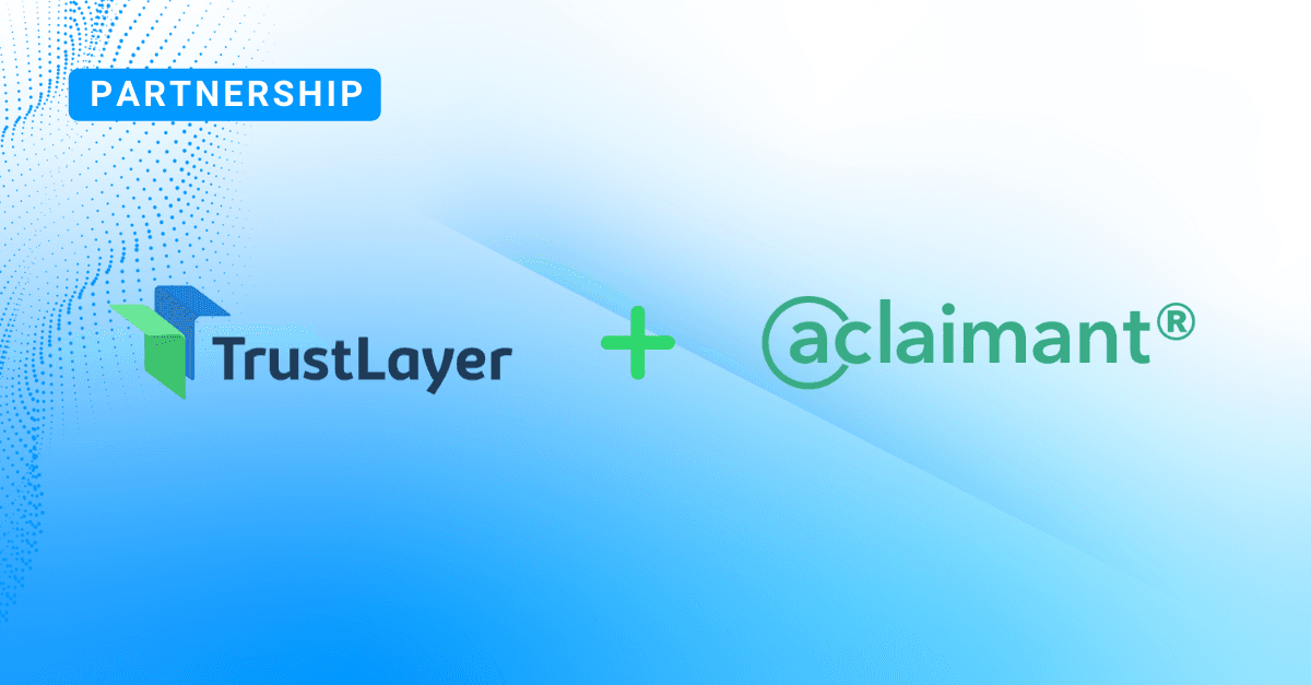 TrustLayer and Aclaimant: A Perfect Partnership for Risk Management