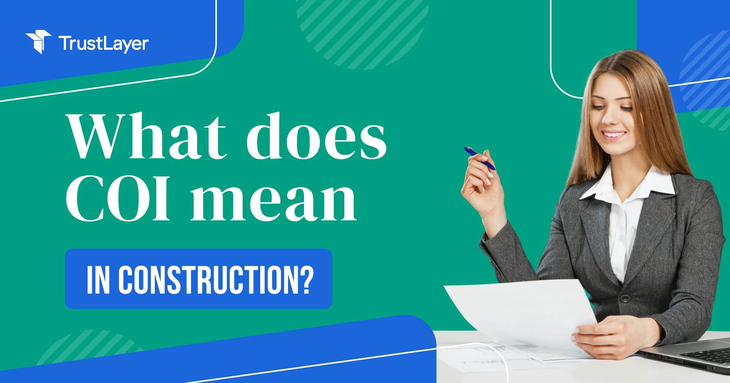 What does COI mean in Construction?